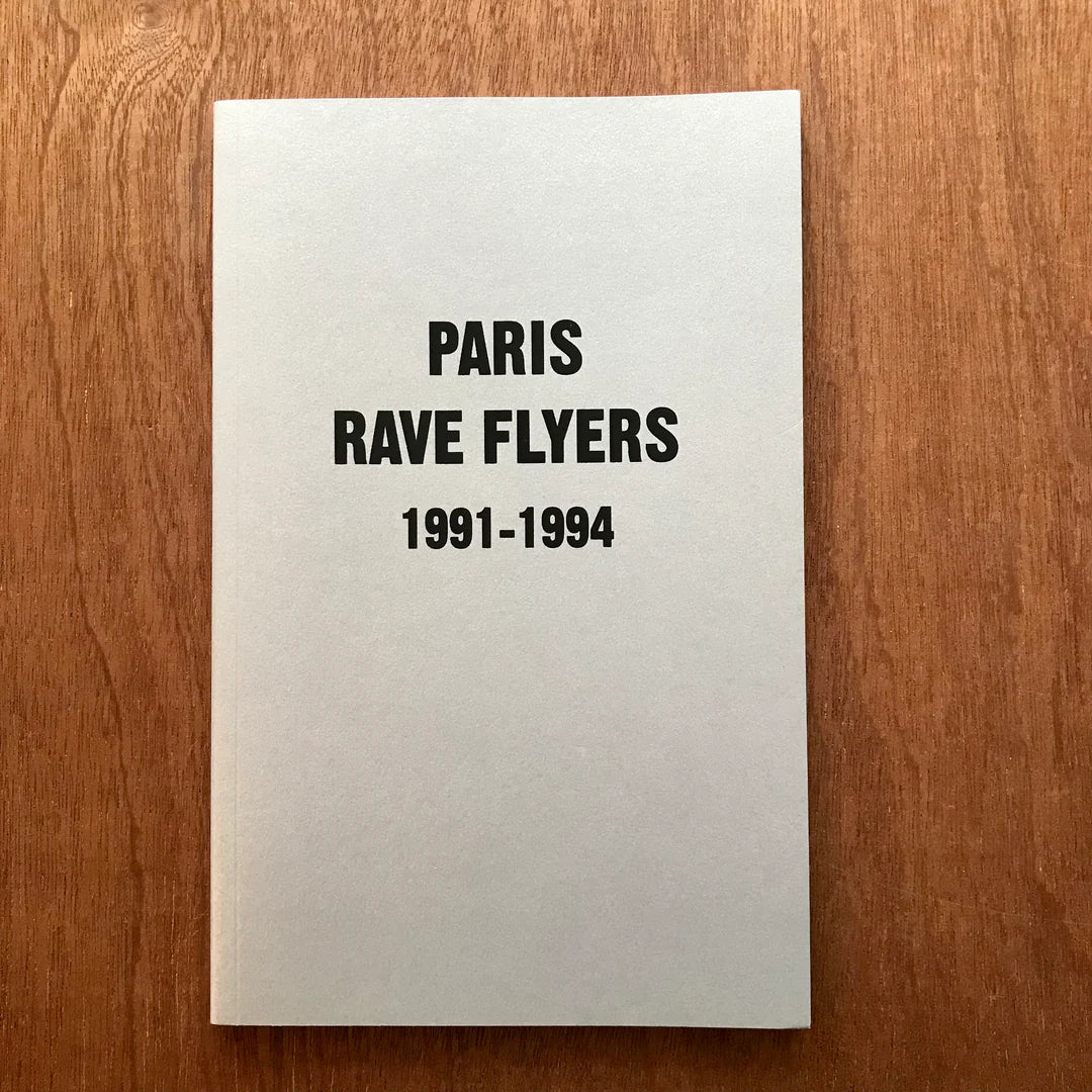 Paris Rave Flyers 1991-1994