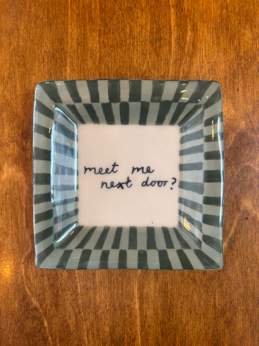 meet me next door? Trinket Tray