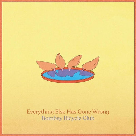 Bombay Bicycle Club - Everything Else Has Gone Wrong