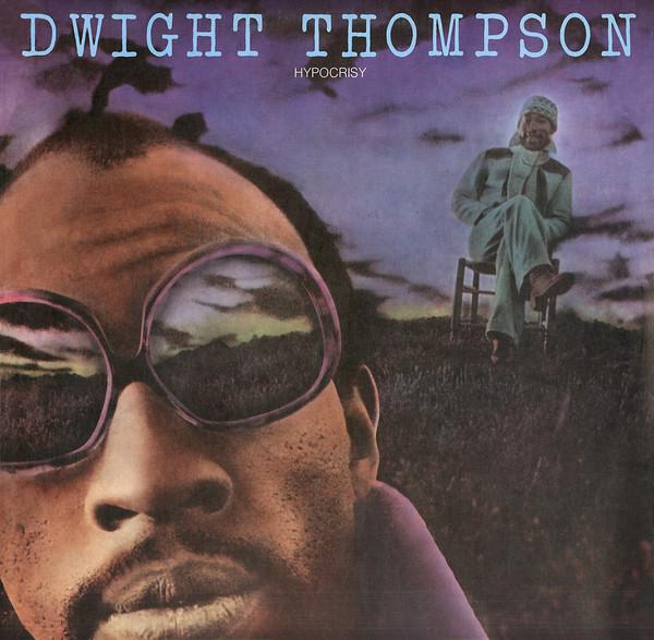 Dwight Thompson - Hypocrisy