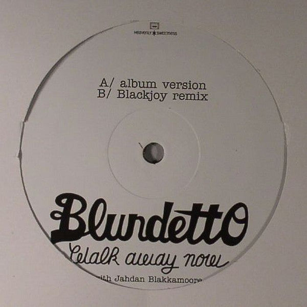 Blundetto - Walk Away Now [HS062VL]